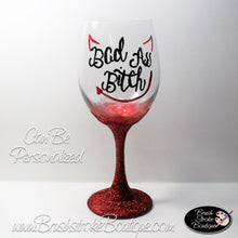 Hand Painted Wine Glass - Bad Ass Bitch - Original Designs by Cathy Kraemer