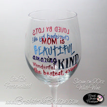 Hand Painted Wine Glass - Beautiful Mom - Original Designs by Cathy Kraemer