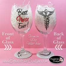 Hand Painted Wine Glass - Best Nurse Ever - Original Designs by Cathy Kraemer