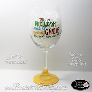 Hand Painted Wine Glass - Brilliant Teacher - Original Designs by Cathy Kraemer