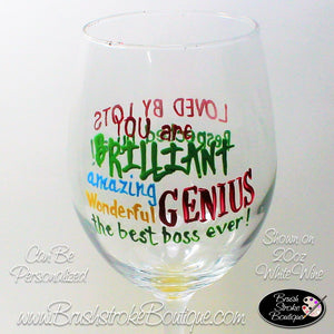 Hand Painted Wine Glass - Brilliant Teacher - Original Designs by Cathy Kraemer