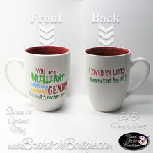 Hand Painted Coffee Mug - Brilliant Teacher - Original Designs by Cathy Kraemer