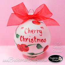 Cherry Christmas Ornament - Hand Painted Glass Ball Ornament - Original Designs by Cathy Kraemer