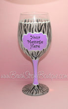 Hand Painted Wine Glass - Lavender Zebra Message - Original Designs by Cathy Kraemer