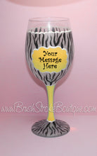 Hand Painted Wine Glass - Yellow Zebra Message - Original Designs by Cathy Kraemer