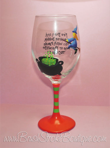 Hand Painted Wine Glass - Witch Needs - Original Designs by Cathy Kraemer